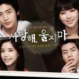 I Love You, Don’t Cry (K-Drama) (2009) Han Young Min (Lee Jung Jin) and Min Seo Young (Oh Seung Hyun) were engaged to be married; however, Young Min’s ex, Jae Hee (Kim Yoo Mi), dumped their son,...